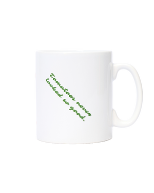 Tomatoes Never Looked So Good' Mug