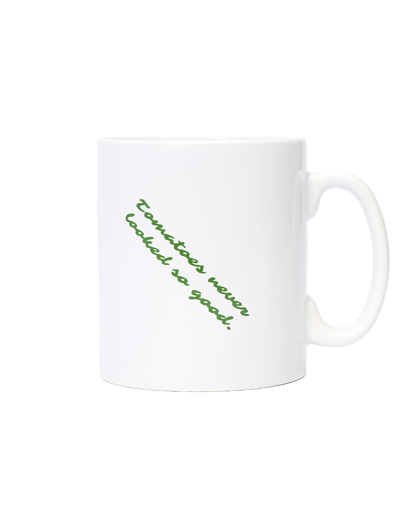 Tomatoes Never Looked So Good' Mug
