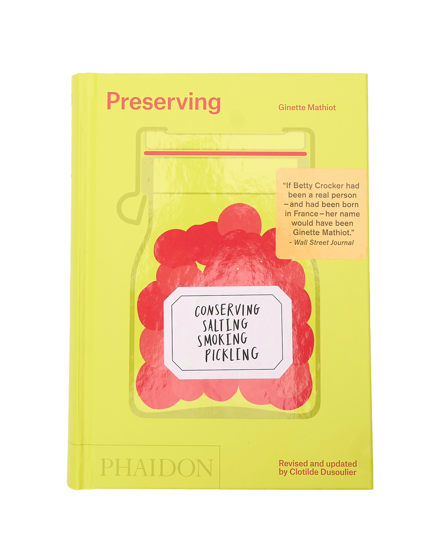 'Preserving: Conserving, Salting, Smoking, Pickling' by Ginette Mathiot