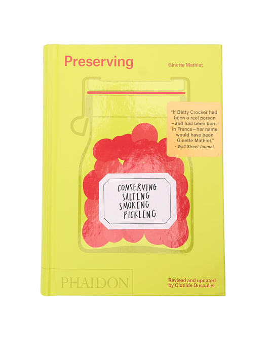 Preserving: Conserving, Salting, Smoking, Pickling' by Ginette Mathiot