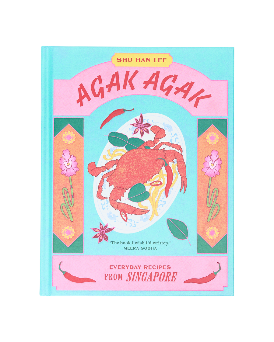 ‘Agak Agak: Everyday Recipes From Singapore' By Shu Han Lee