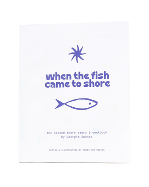 When The Fish Came To Shore (Greek Cookbook) *Soft Cover*