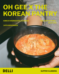 'OH GEE x The Korean Pantry': Kimchi Workshop & Dinner (including drinks)