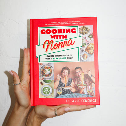 'Cooking with Nonna: Classic Italian recipes with a plant-based twist', Signed By Giuseppe Federici