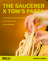 'The Saucerer X Tom's Pasta': Supper Club