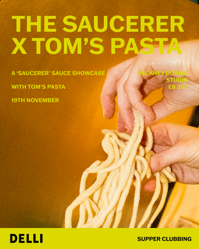 'The Saucerer X Tom's Pasta': Supper Club