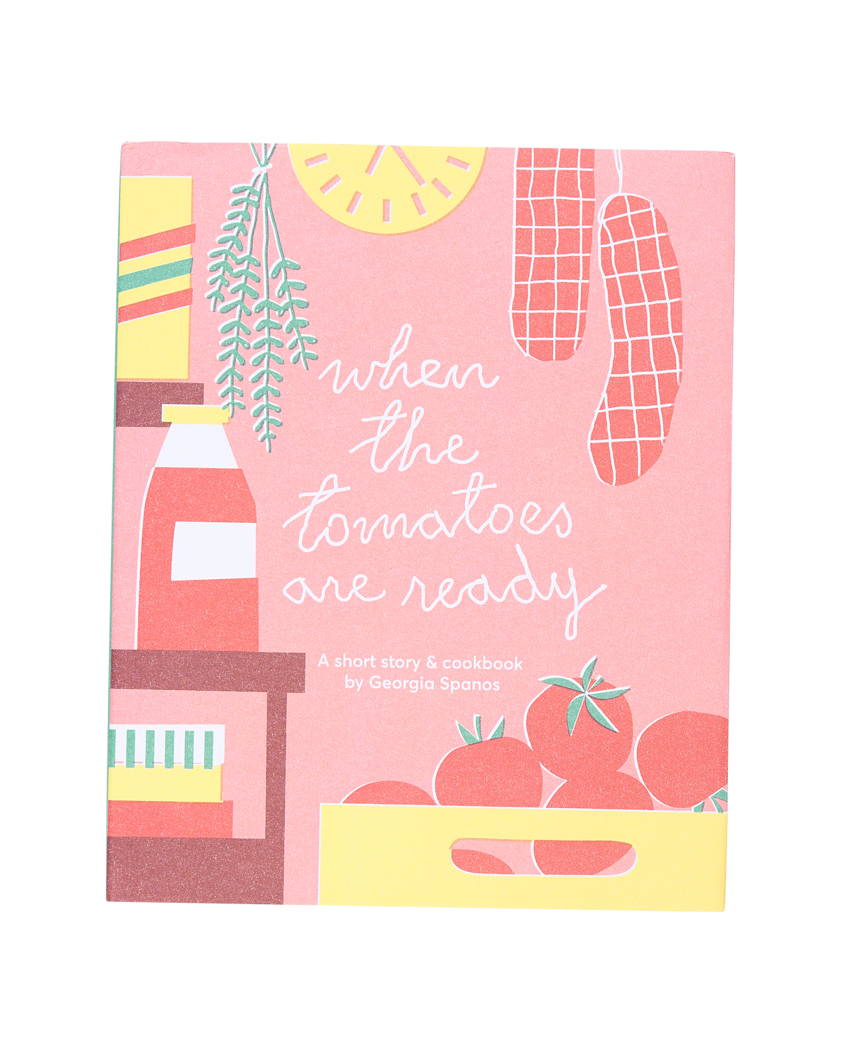 ‘When the Tomatoes Are Ready’ Italian Cookbook