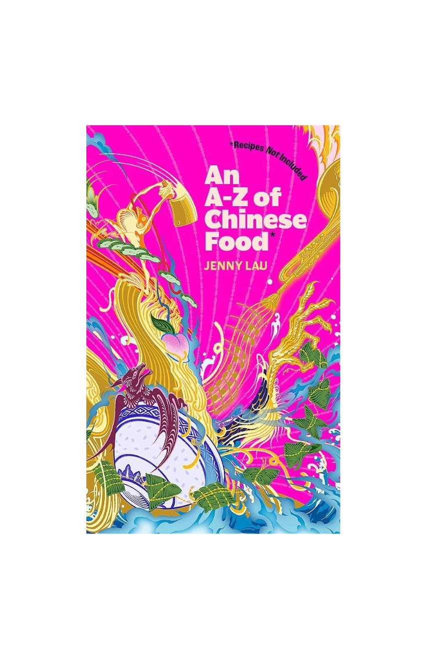 An A-Z Of Chinese Food' Book- (Signed Copy)