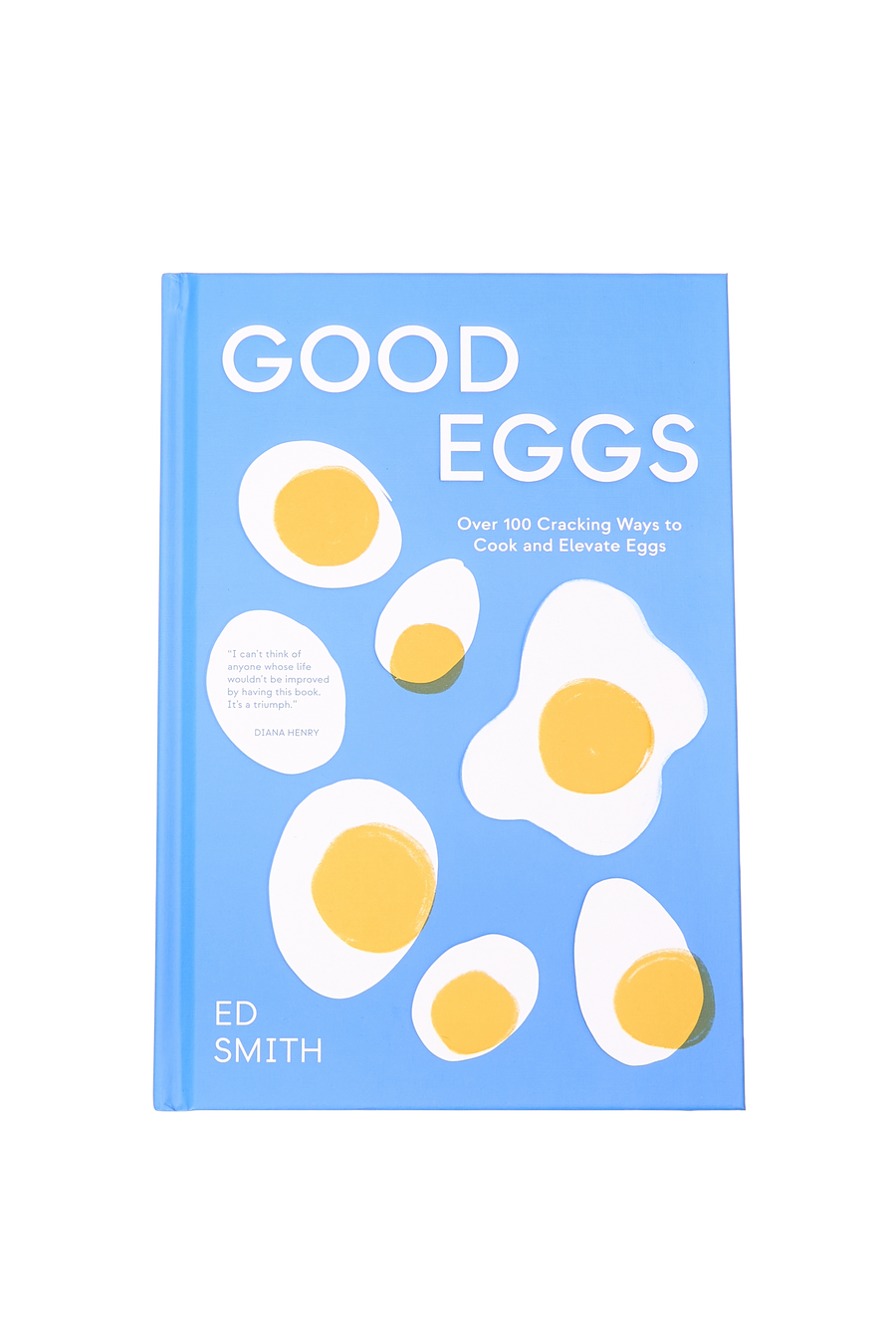 Good Eggs, By Ed Smith - Signed Copy